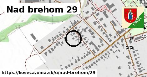 Nad brehom 29, Košeca