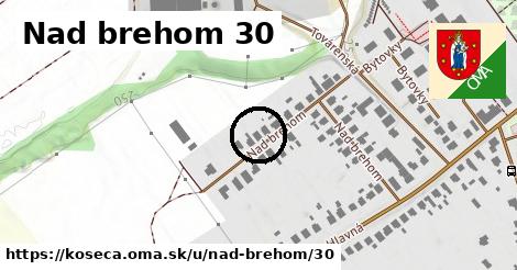 Nad brehom 30, Košeca