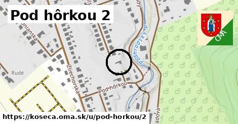 Pod hôrkou 2, Košeca