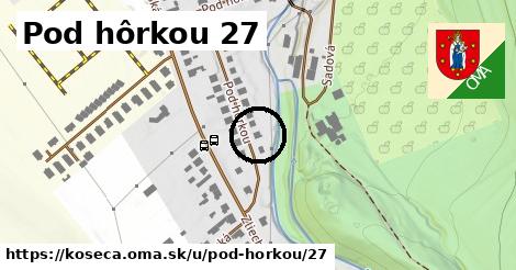 Pod hôrkou 27, Košeca