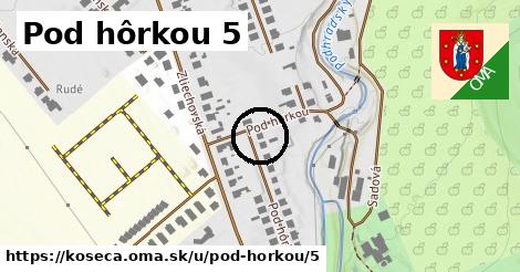 Pod hôrkou 5, Košeca