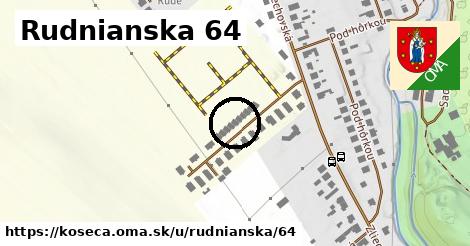 Rudnianska 64, Košeca