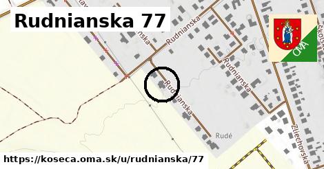 Rudnianska 77, Košeca