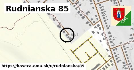 Rudnianska 85, Košeca