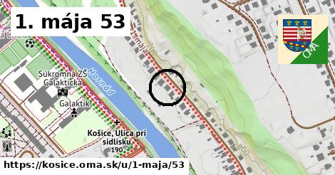 1. mája 53, Košice