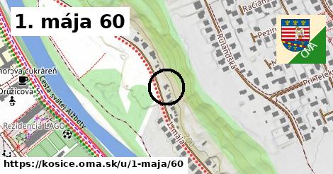 1. mája 60, Košice