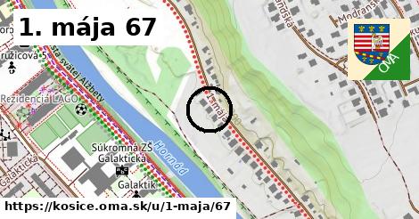 1. mája 67, Košice