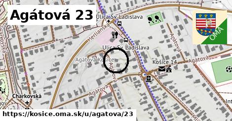 Agátová 23, Košice