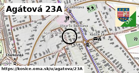 Agátová 23A, Košice