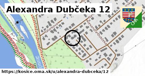 Alexandra Dubčeka 12, Košice