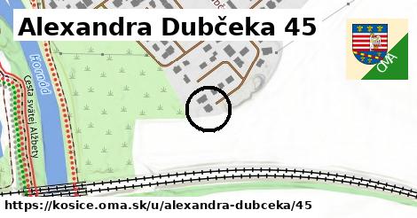 Alexandra Dubčeka 45, Košice