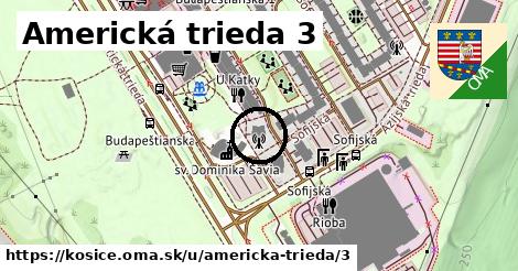 Americká trieda 3, Košice