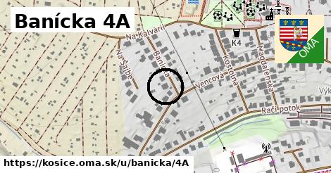 Banícka 4A, Košice