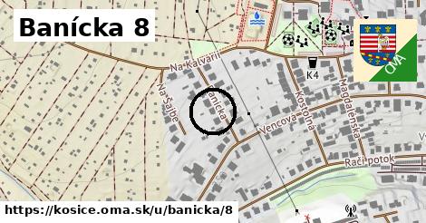 Banícka 8, Košice