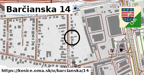 Barčianska 14, Košice