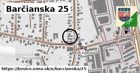 Barčianska 25, Košice