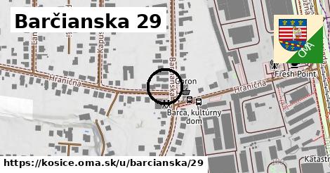 Barčianska 29, Košice