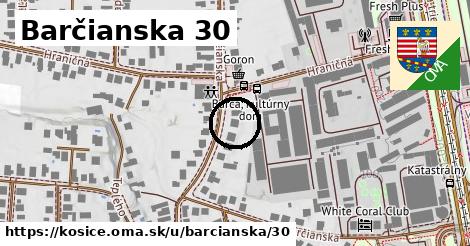 Barčianska 30, Košice