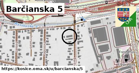 Barčianska 5, Košice