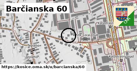 Barčianska 60, Košice