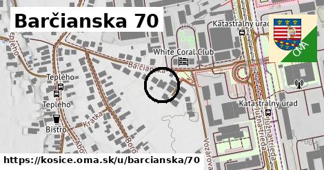 Barčianska 70, Košice