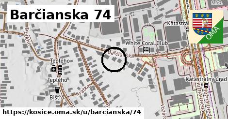 Barčianska 74, Košice