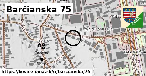 Barčianska 75, Košice