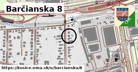 Barčianska 8, Košice