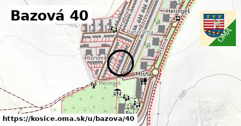 Bazová 40, Košice