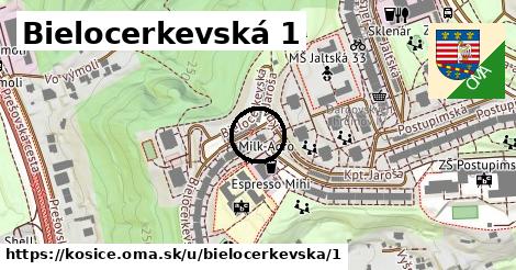 Bielocerkevská 1, Košice