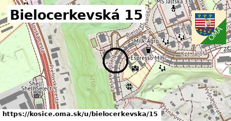 Bielocerkevská 15, Košice