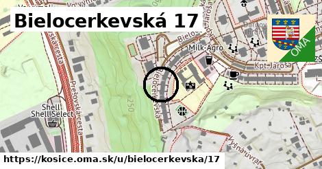 Bielocerkevská 17, Košice