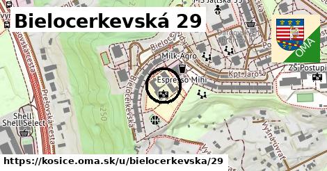 Bielocerkevská 29, Košice