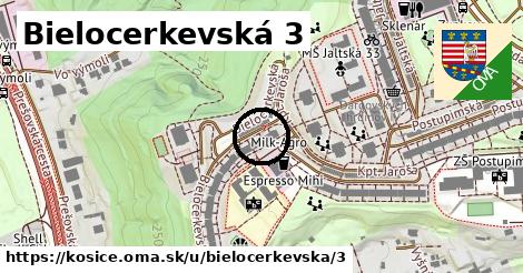 Bielocerkevská 3, Košice