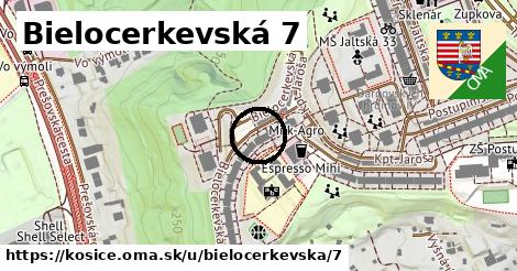 Bielocerkevská 7, Košice