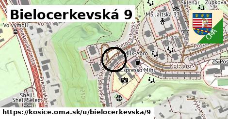 Bielocerkevská 9, Košice