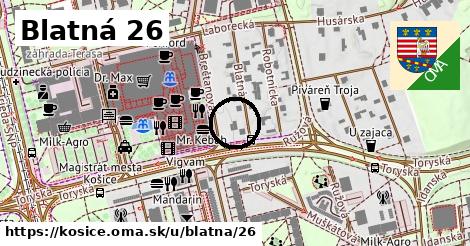 Blatná 26, Košice