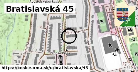 Bratislavská 45, Košice