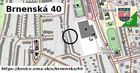 Brnenská 40, Košice