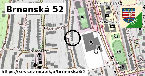 Brnenská 52, Košice