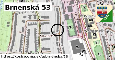 Brnenská 53, Košice