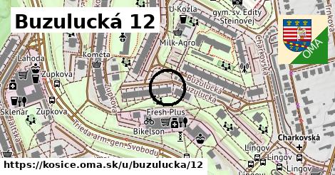 Buzulucká 12, Košice