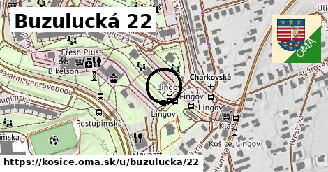 Buzulucká 22, Košice