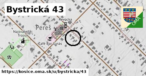 Bystrická 43, Košice