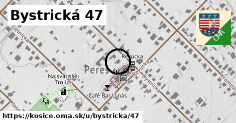 Bystrická 47, Košice