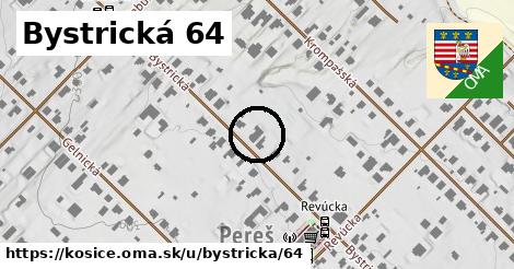 Bystrická 64, Košice