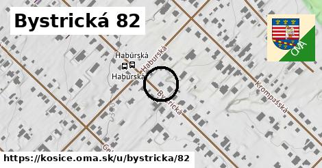 Bystrická 82, Košice