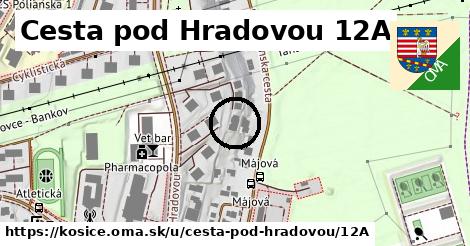 Cesta pod Hradovou 12A, Košice