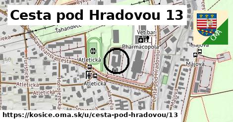 Cesta pod Hradovou 13, Košice