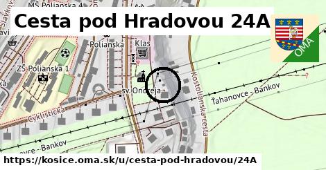 Cesta pod Hradovou 24A, Košice